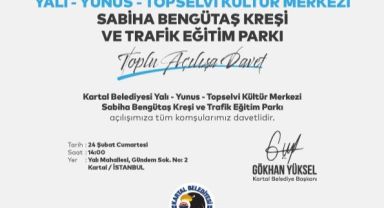 Kartal Belediyesi Açılışlar Serisi Üç Büyük Proje ile Devam Ediyor