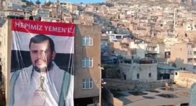 Yemen Ensarullah Hareketi lideri El-Husi'nin dev posteri Mardin'de asıldı
