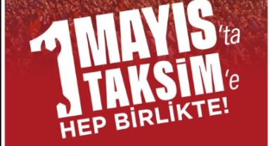 CHP 1 Mayıs'ta Taksim'e yürüyecek