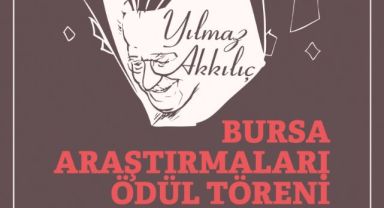 Nilüfer Belediyesi'nin Katkıları ile Yılmaz Akkılıç Bursa Araştırmaları Ödülleri’nin sahipleri belli oldu