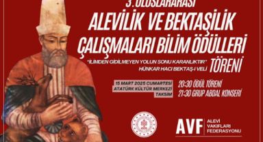 Alevi Vakıfları Federasyonu’ndan Bilime Destek: 3. Uluslararası Alevilik ve Bektaşilik Çalışmaları Bilim Ödülleri Sahiplerini Buluyor