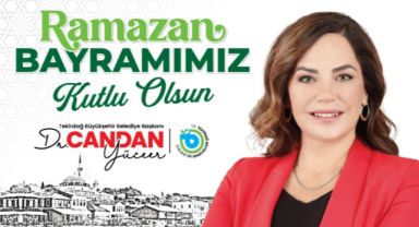 Tekirdağ Büyükşehir Belediye Başkanı Dr. Candan Yüceer’den Ramazan Bayramı Mesajı