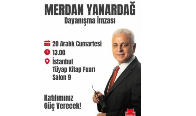 Merdan Yanardağ İçin İstanbul Kitap Fuarı’nda Dayanışma İmza Günü Düzenlenecek