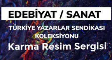 TYS’den “Edebiyat / Sanat” Temalı İlk Karma Resim Sergisi